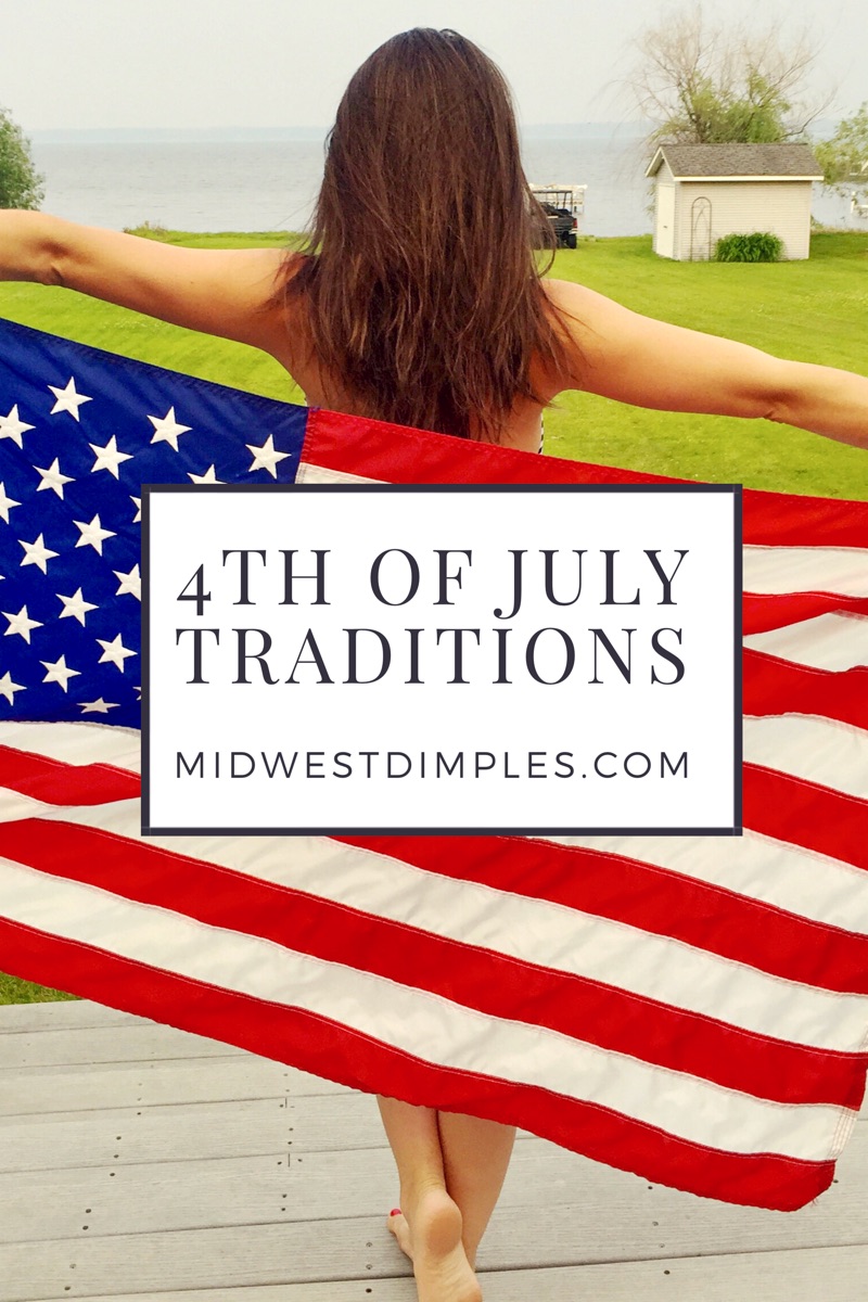 4th of July Traditions
